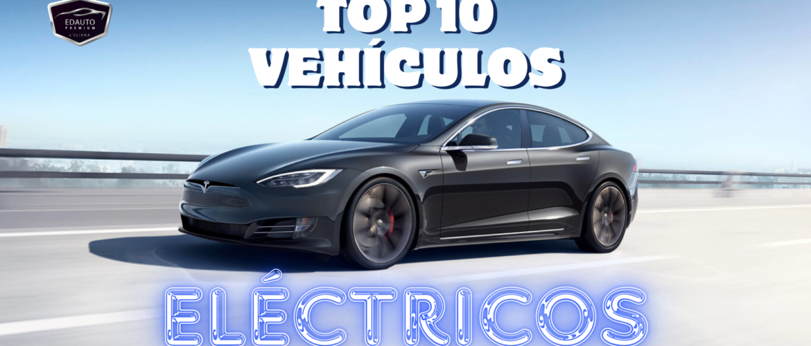 Los 10 mejores coches eléctricos en 2024 – Hacia un Mundo Sostenible